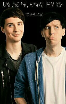 Dan And Phil, Having Them Both.