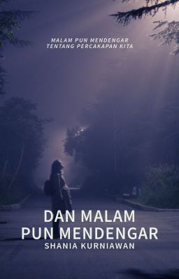 Dan Malam Pun Mendengar