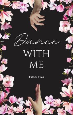 Dance With Me: A Novelette [COMING SOON]