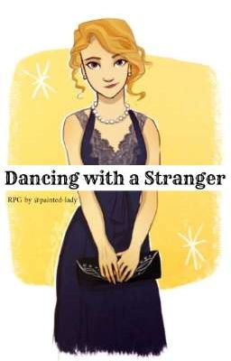 Dancing with a Stranger {RPG}