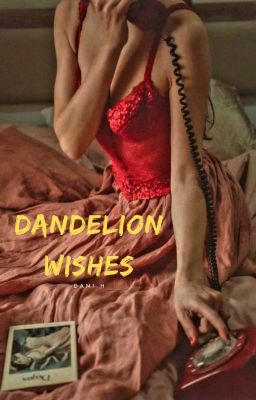 Dandelion Wishes {COMING SOON}