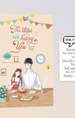 {Đang edit} Thi đậu rồi hẵng yêu - Lucia Lộ Thần