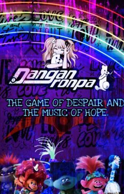 Danganronpa: The Game Of Despair And The Music Of Hope.