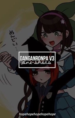 Danganronpa V3 One-Shots [Reader inserts]