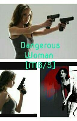 Dangerous Woman [MB/S]