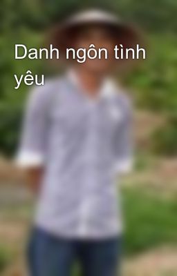 Danh ngôn tình yêu