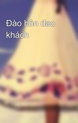 Đào hôn đao khách