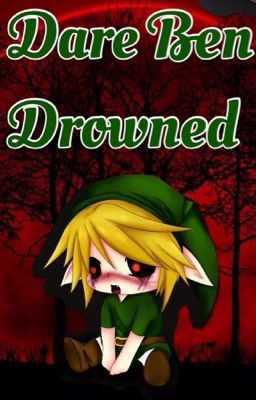 Dare Ben Drowned