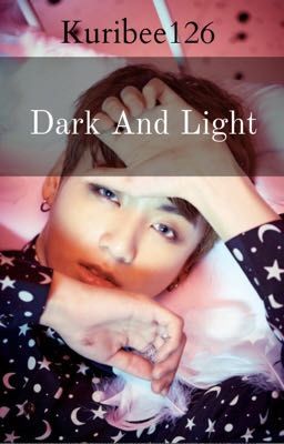 Dark and Light | J.JK *COMPLETED*