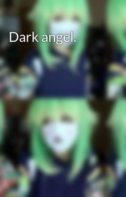 Dark angel.