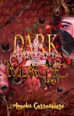 DARK MAGIC [DARKEST 1] (BORRADOR) 