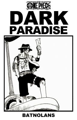 dark paradise   🏴‍☠️   portgas d. ace