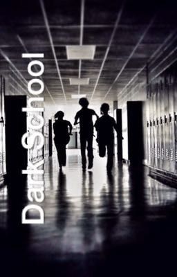 Dark School