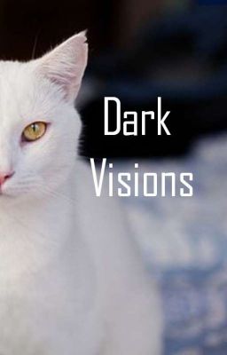 Dark Visions