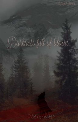 Darkness Full of Blood (Was It a Murder?)