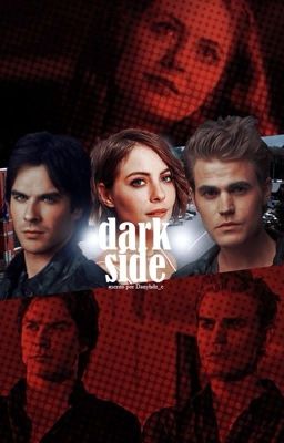 DARKSIDE; Damon Ft. Stefan Salvatore 