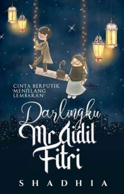 Darlingku Mr Aidil Fitri (E-BOOK | KOMPILASI CERPEN VOL 3)