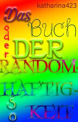 Das Buch der Randomhaftigkeit - oder so