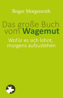 Das große Buch vom Wagemut