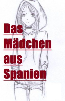 Das Mädchen aus Spanien (Abgebrochen)