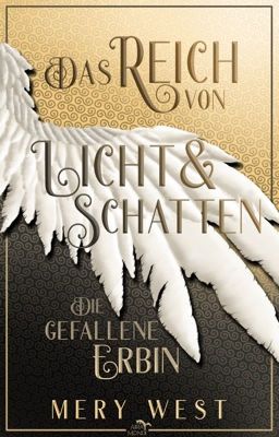 Das Reich von Licht & Schatten - Die gefallene Erbin