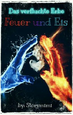 Das verfluchte Erbe - Feuer und Eis