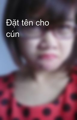 Đặt tên cho cún