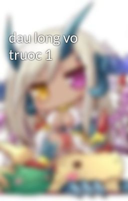 dau long vo truoc 1