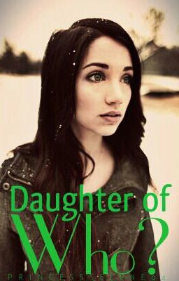 Daughter of Who?