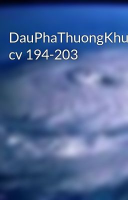 DauPhaThuongKhung cv 194-203