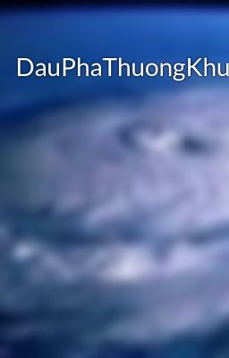DauPhaThuongKhung(cv)(new)