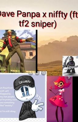 Dave Panpa x Niffty(ft tf2 sniper)