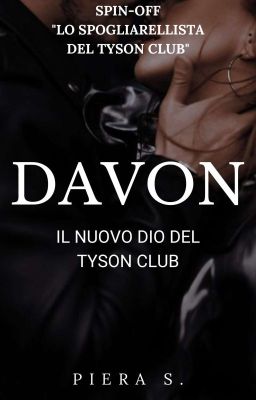 Davon. Il nuovo Dio Del Tyson Club (SPIN-OFF)