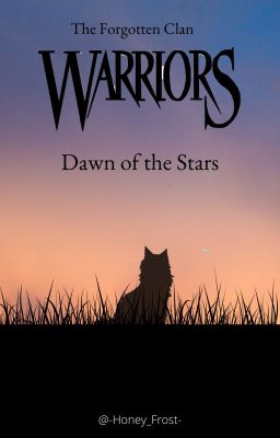 Dawn of the Stars- Warrior cats AU