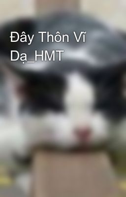 Đây Thôn Vĩ Dạ_HMT