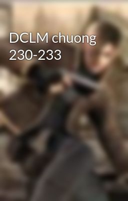 DCLM chuong 230-233