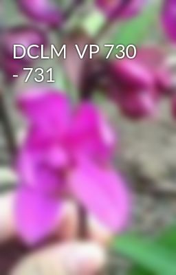 DCLM  VP 730 - 731