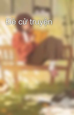 Đề cử truyện