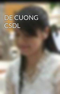 DE CUONG CSDL