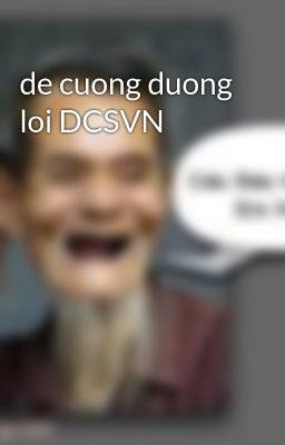 de cuong duong loi DCSVN