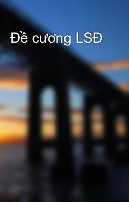 Đề cương LSĐ