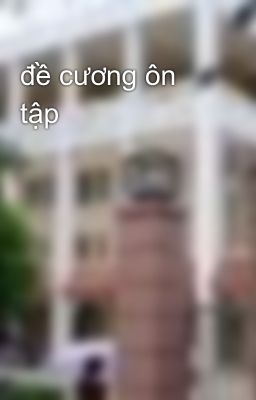 đề cương ôn tập