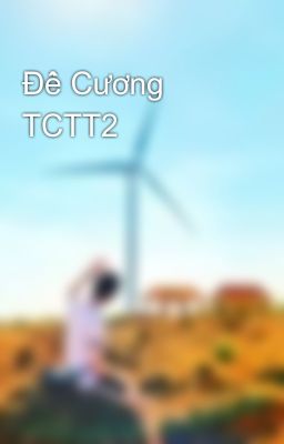 Đề Cương TCTT2