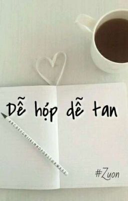 Dễ hợp dễ tan