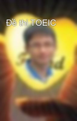 Đề thi TOEIC