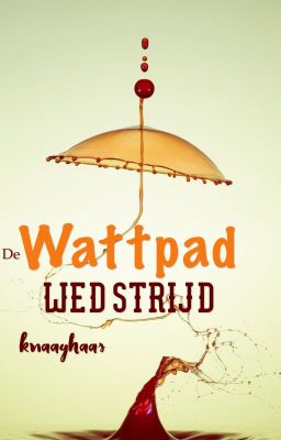 De WATTPAD WEDSTRIJD!!!!