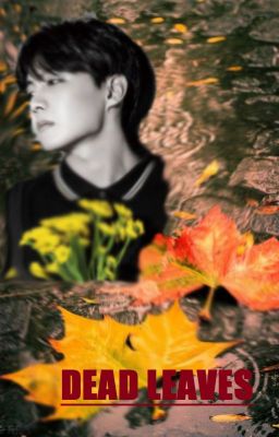 Dead Leaves (BTS J-HOPE ff. one - shot) [PL]