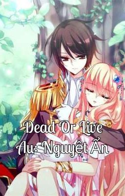 Dead Or Live