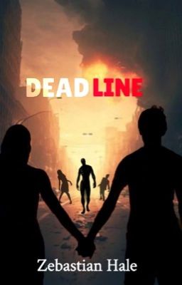 Deadline  (Zombie Novel) 