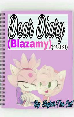 Dear Diary (Blazamy)